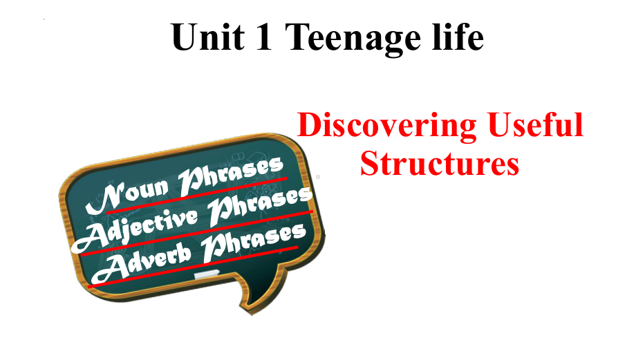 Unit 1 Teenage Life Discovering Useful Structuresppt课件-新人教版(2019新版)《高中英语》必修第一册.pptx_第1页