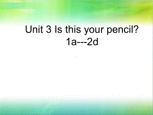 人教版英语七年级上册 Unit 3 Section A -1a-2d-课件.pptx