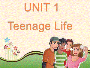 Unit 1 Teenage life 单词 ppt课件-新人教版(2019新版)《高中英语》必修第一册.pptx