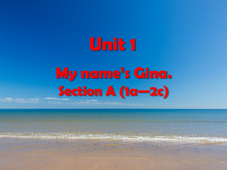 Unit 1 My name’s Gina.Section A (1a—2c)教学-ppt课件- 素材-2021-2023学年人教新目标七年级英语上册.zip