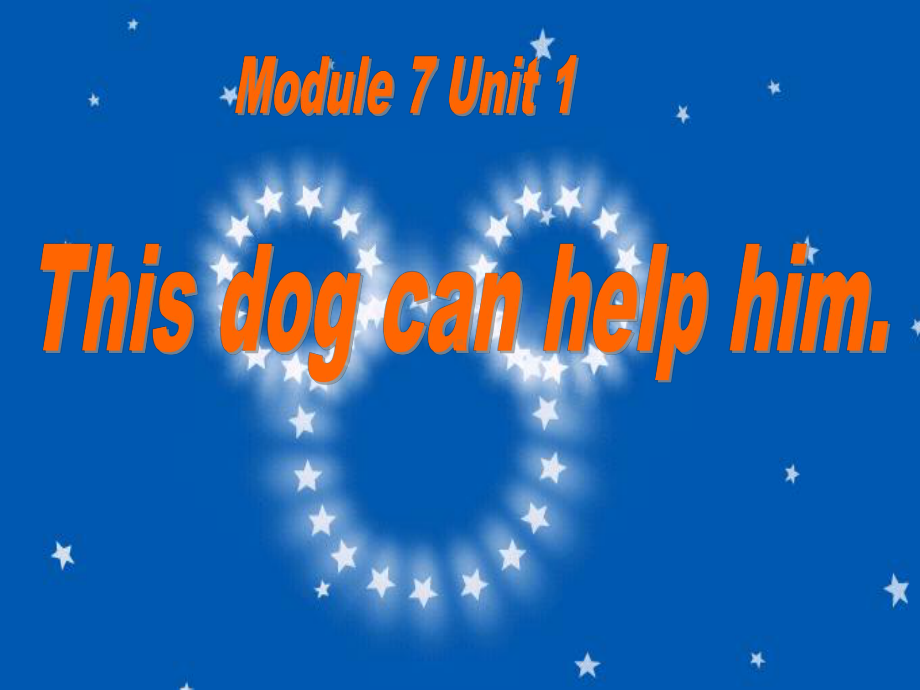 Module 7 Unit 1 His dog can help him ppt课件 (共25张PPT)-外研版（一年级起点）五年级上册《英语》.ppt_第1页