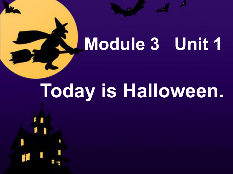 Module 3 Unit 1 Today is Halloween ppt课件（共30张PPT）-外研版（一年级起点）五年级上册《英语》.ppt_第1页