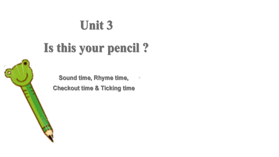 三年级下册英语Unit3Isthisyourpencil？(第3课时)译林版课件.ppt（无音视频）_第1页