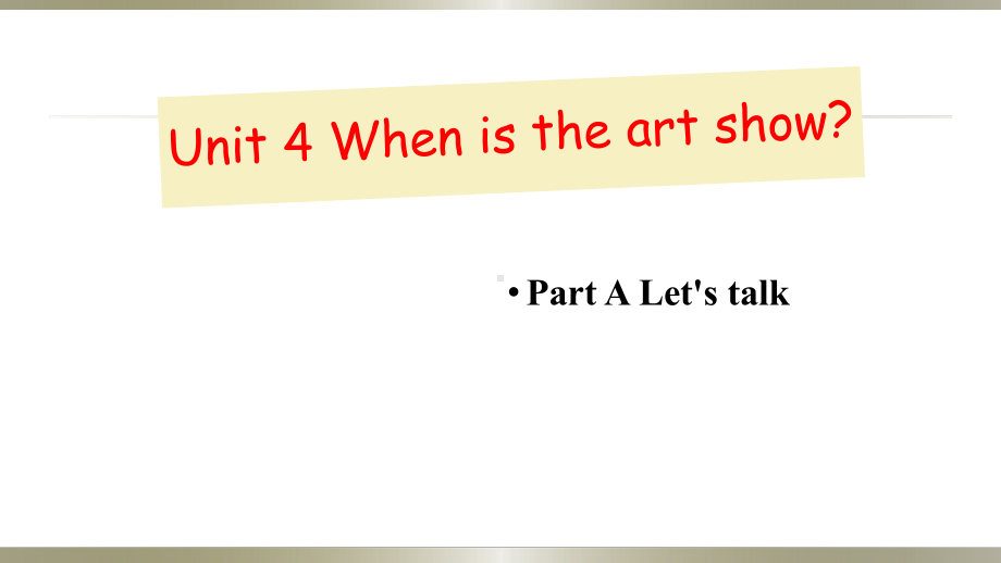 五年级下册英语Unit4WhenistheartshowBLet’stalk人教PEP课件.ppt_第1页