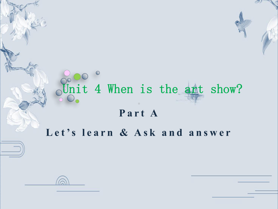 五年级下册英语Unit4WhenistheartshowALet’slearn人教PEP课件.ppt_第1页