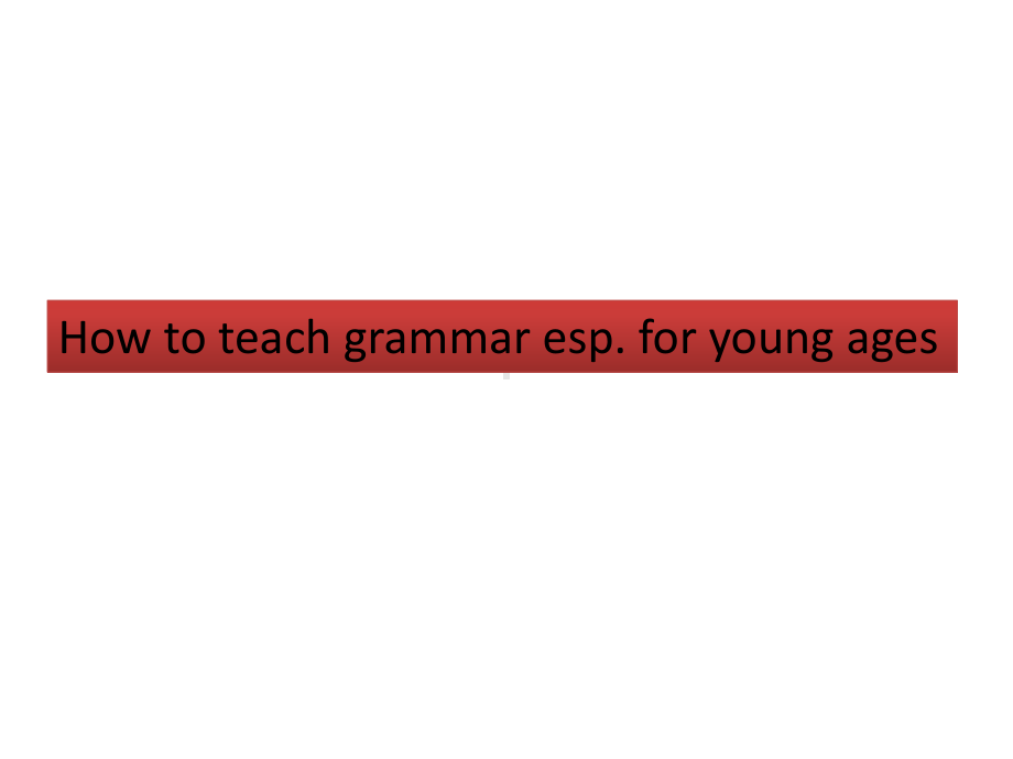 Howtoteachgrammar英语语法教学方法课件.ppt（无音视频）_第1页