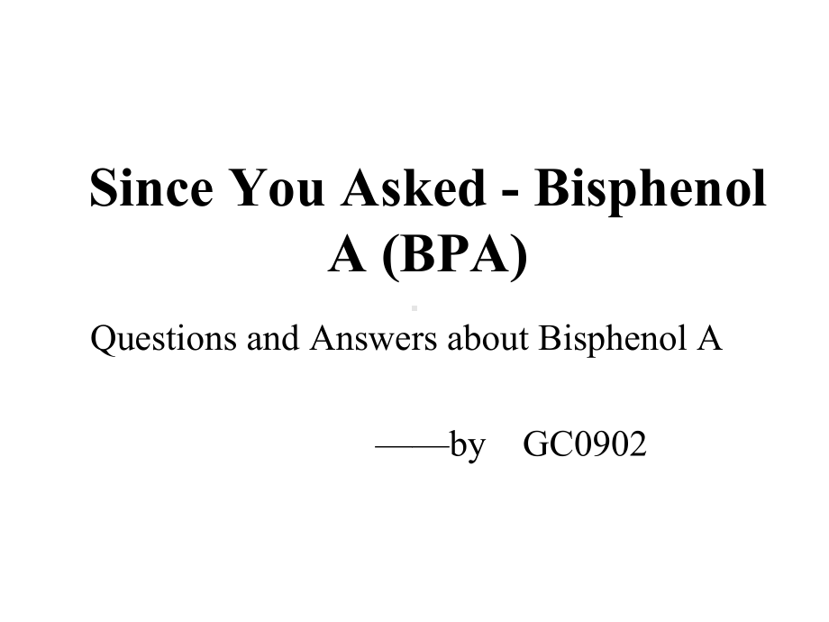 BPA(双酚A介绍)英文版课件.pptx_第1页