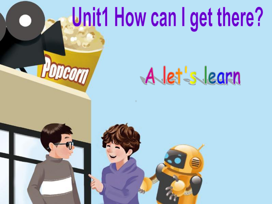 PEP小学英语六年级上册Unit1Aletslearn课件.ppt（无音视频）_第1页