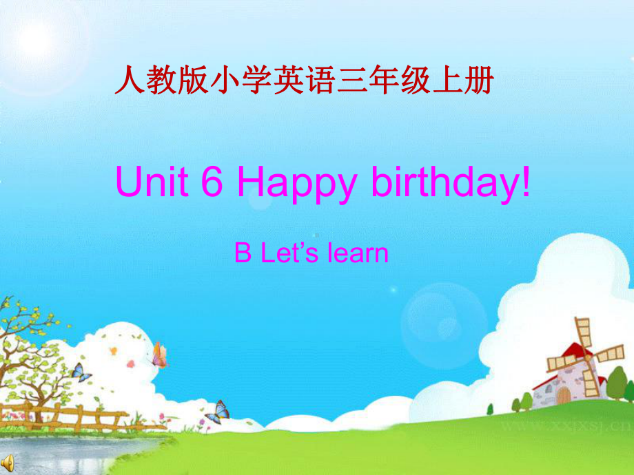 人教版小学英语三年级上册Unit6Happybirthday!BLet’slearn优质课课件.ppt（无音视频素材）_第1页