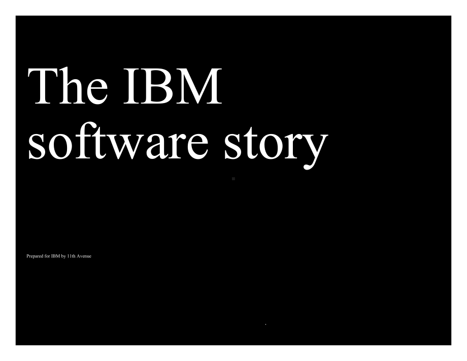 IBM与软件的故事(顶级企业的发展思路)汇编课件.ppt_第1页