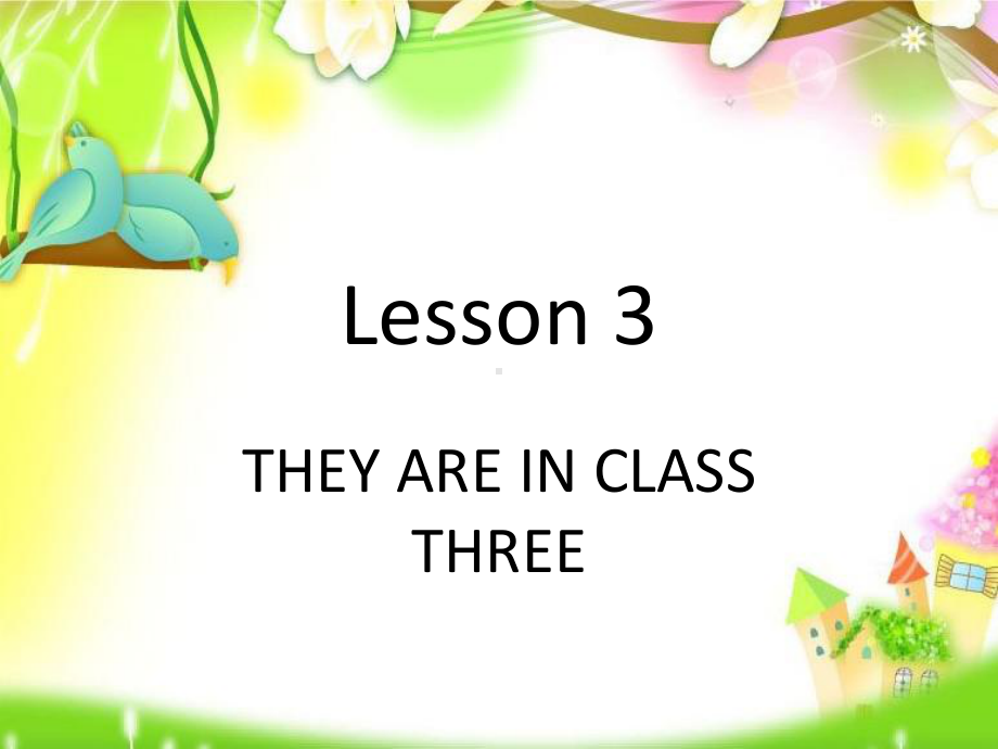 Lesson3THEYAREINCLASSTHREE课件1优质公开课科普社三起4下.ppt_第1页