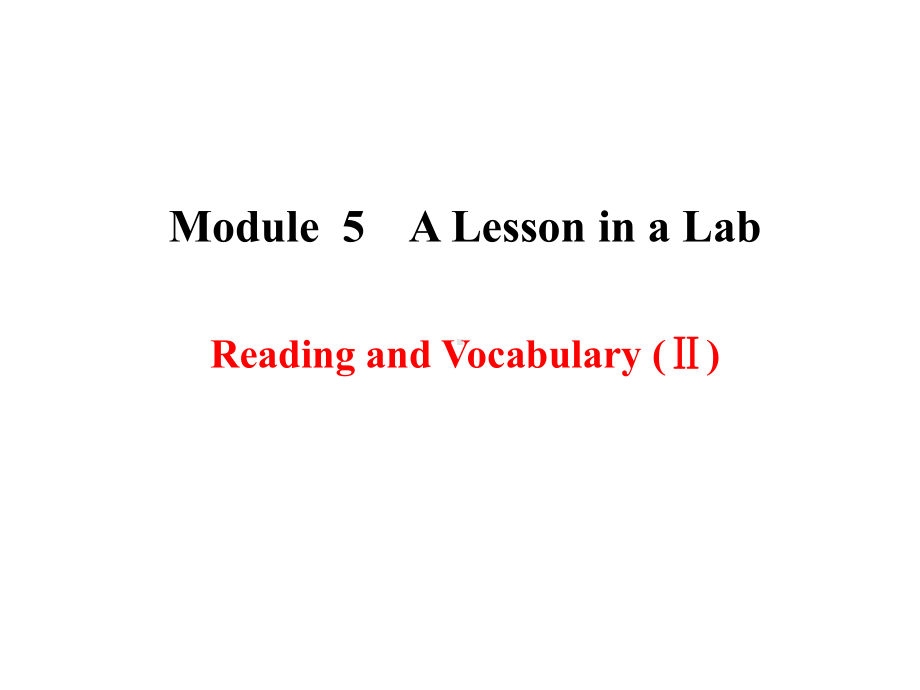 Module5AlessoninalabReadingandVocabulary课件优质公开课.ppt_第1页