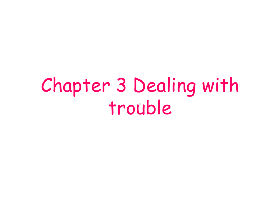 Chapter3《Dealingwithtrouble》(牛津上海版七上)课件.ppt_第1页