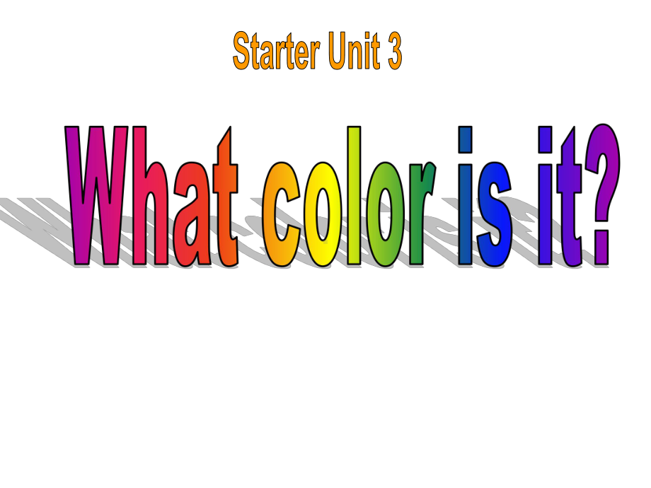 (新)人教版七年级英语上册StarterUnit3《Whatcolorisit》课件(共43张).ppt（无音视频素材）_第1页