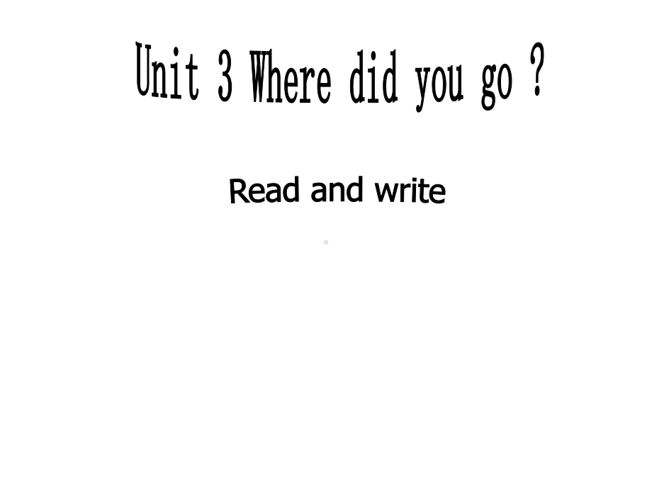 PEP小学英语六年级下册《unit3wheredidyougo？Breadandwrite》课件.ppt_第2页