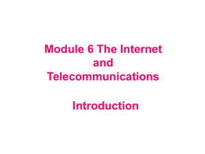 Module6TheInternetandTelecommunicationsintroduction课件优质公开课.ppt