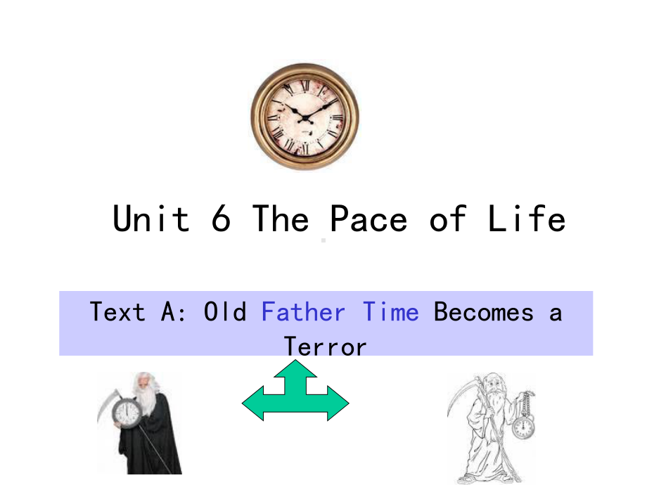 大学英语综合教程4Unit6ThePaceofLife课件.ppt_第1页