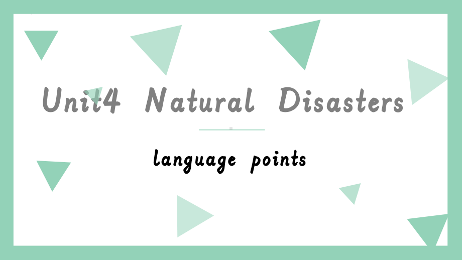 Unit 4 Natural Disasters Language points(ppt课件)-2022新人教版（2019）《高中英语》必修第一册.pptx_第1页