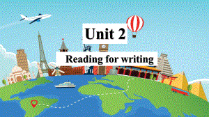 Unit 2 Travelling Around Reading for Writing (ppt课件)-2022新人教版（2019）《高中英语》必修第一册.pptx