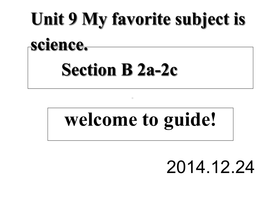 Unit9MyfavoritesubjectisscienceSectionB2a2c教研公开课课件.ppt_第1页