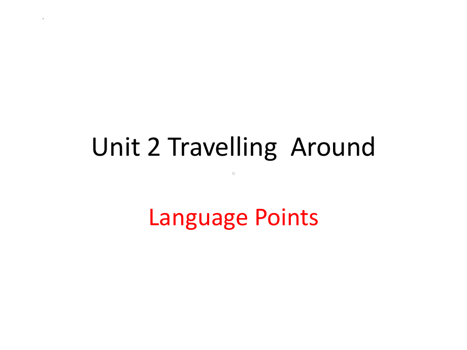 Unit 2 Reading and Thinking Language points (ppt课件)-2022新人教版（2019）《高中英语》必修第一册.pptx_第1页