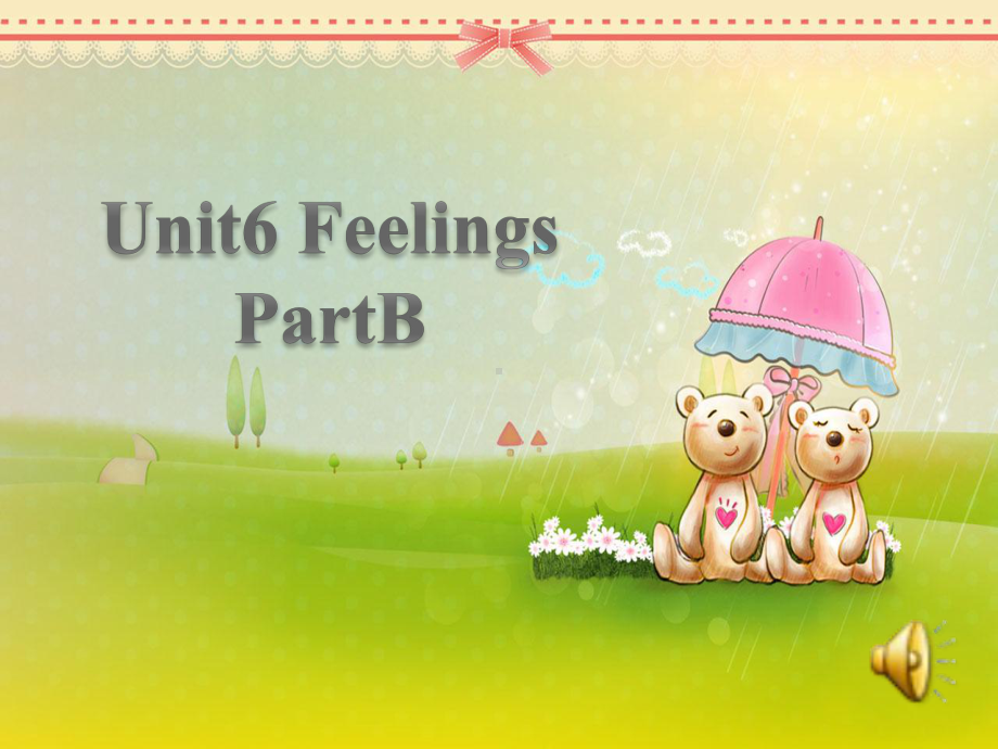 （公开课课件）闽教五下Unit6FeelingsPartB课件.ppt_第1页