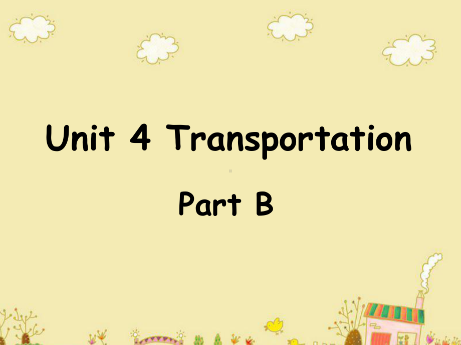 Unit4TransportationPartB课件3优质公开课闽教三起4下.ppt_第1页