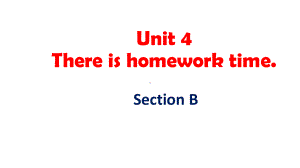 Unit4ThereishomeworktimeSectionB课件2优质公开课湘教三起5下.ppt