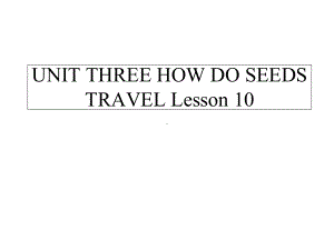 UNITTHREEHOWDOSEEDSTRAVELLesson10课件2优质公开课北京一起5下.ppt