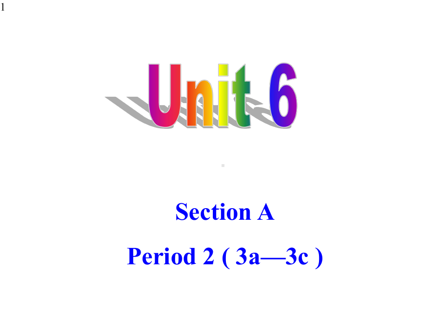 人教版初中英语课标版九年级第六单元SectionA3a—3c(共20张)课件.pptx_第1页