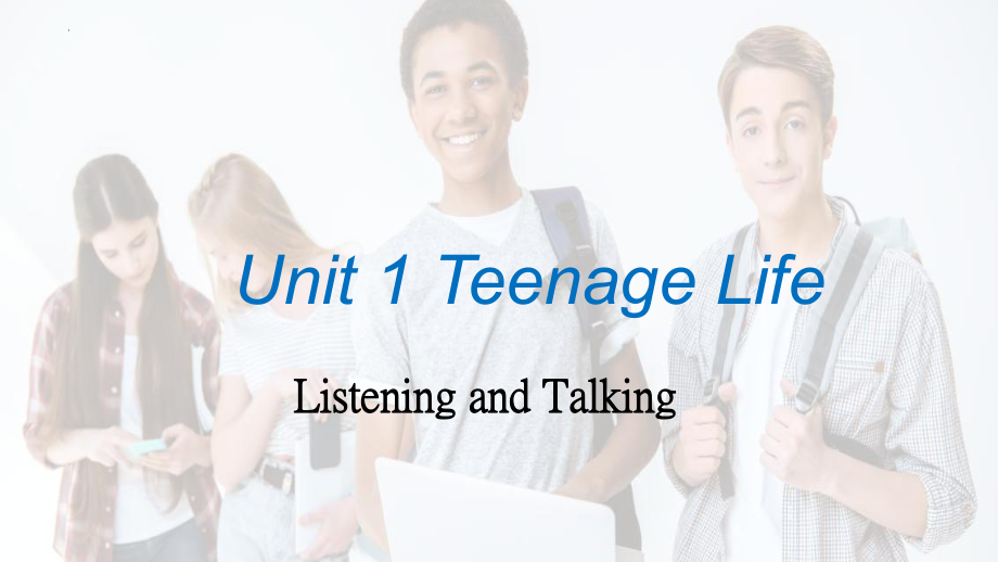 Unit1 Listening and Talking(ppt课件) -2022新人教版（2019）《高中英语》必修第一册.pptx_第1页