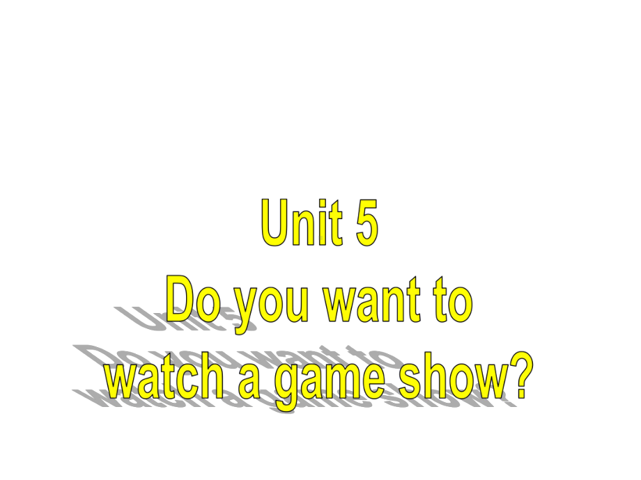 Unit5Doyouwanttowatchagameshow单元写作课件.pptx-(课件无音视频)_第1页