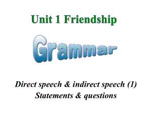 Unit1FriendshipGrammar课件1优质公开课人教高中必修1.ppt