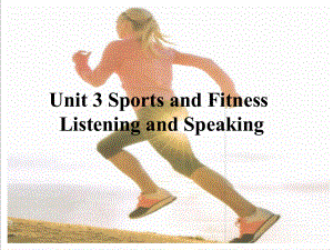 Unit 3 Listening and Speaking (ppt课件) -2022新人教版（2019）《高中英语》必修第一册.pptx