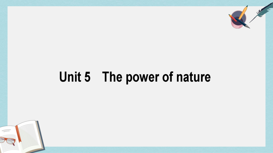 高考英语一轮复习构想Unit5Thepowerofnature课件新人教版选修6.ppt_第1页