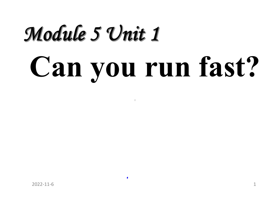 （外研版）英语上册四年级上M5U1Canyourunfast课件.ppt-(课件无音视频)_第1页