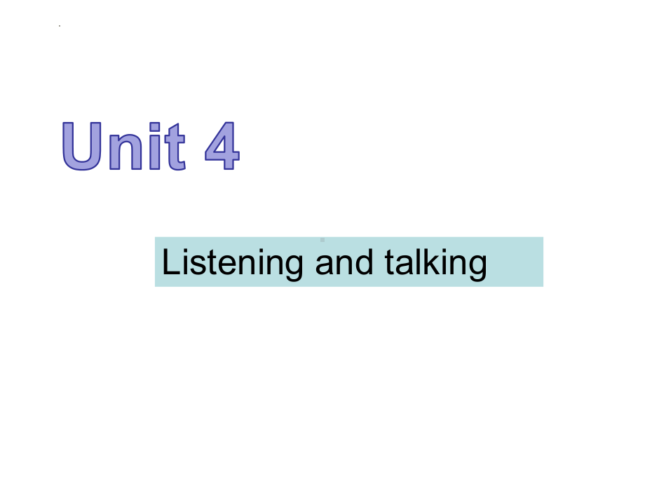 Unit 4 Listening and talking (ppt课件)-2022新人教版（2019）《高中英语》必修第一册.pptx_第1页