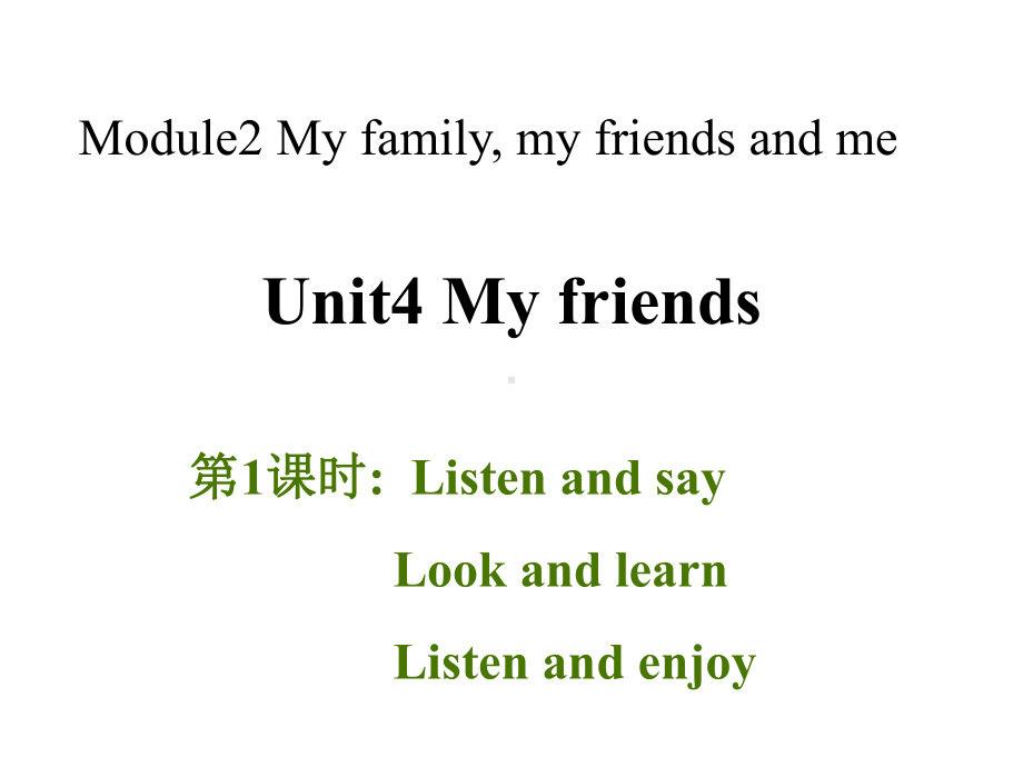 三年级英语上册Unit4Myfriends(第1课时)课件牛津上海.ppt-(课件无音视频)_第1页