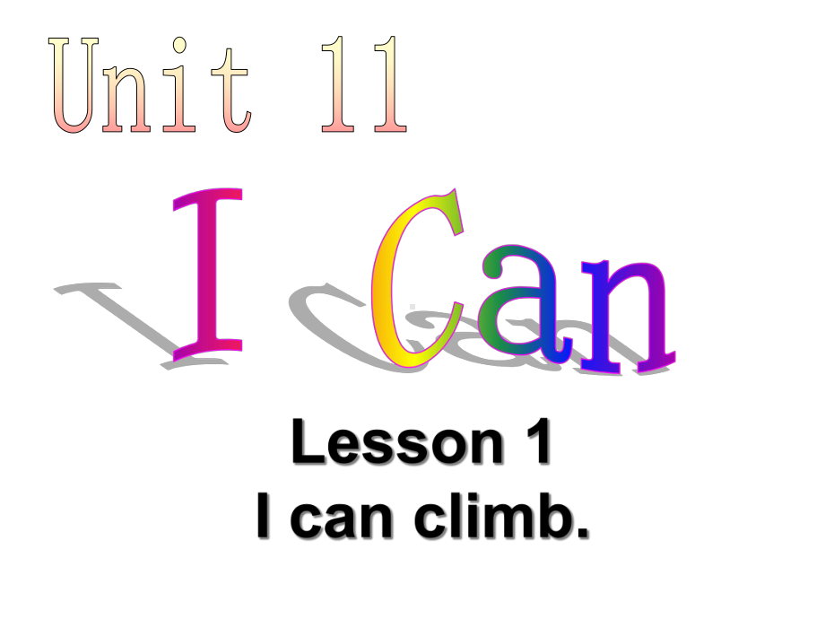 Unit11IcanLesson1Icanclimb课件3优质公开课北师大三起3下.ppt_第1页