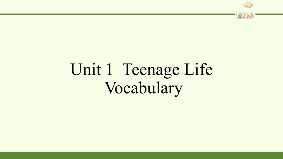 Unit 1Teenage Life Vocabulary (ppt课件)-2022新人教版（2019）《高中英语》必修第一册.pptx_第1页