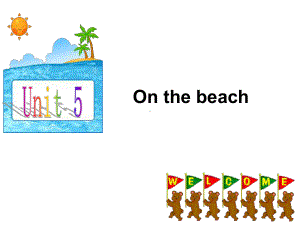 Unit5Onthebeach课件1优质公开课外研剑桥三起5下.ppt