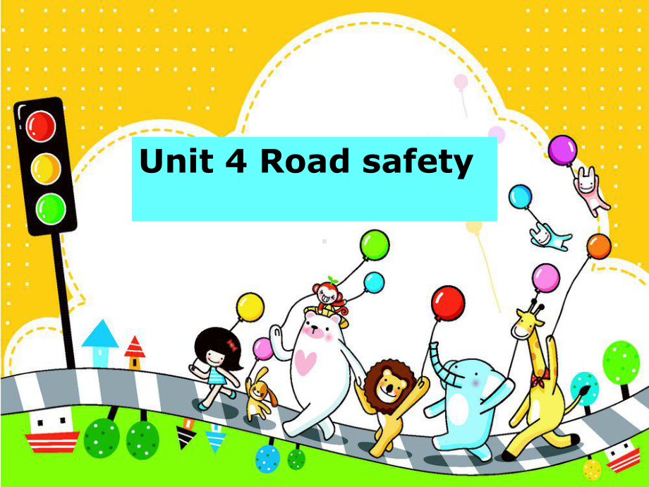 Unit4Roadsafety课件1优质公开课译林三起6下.ppt_第1页