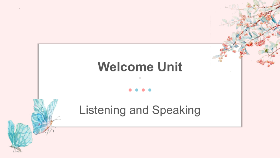 Welcome UnitListening and Speaking (ppt课件) (2)-2022新人教版（2019）《高中英语》必修第一册.pptx_第1页