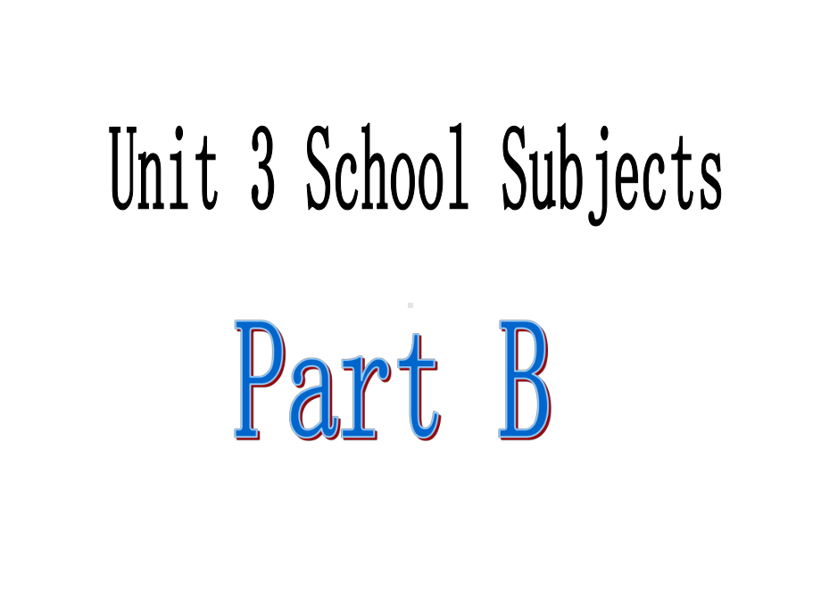 Unit3SchoolSubjectsDayPartB课件1优质公开课闽教三起4下.ppt_第2页