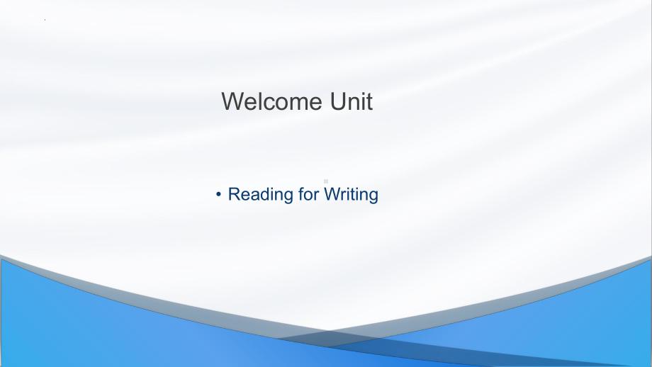 Welcome Unit Reading for Writing (ppt课件)(5)-2022新人教版（2019）《高中英语》必修第一册.pptx_第1页