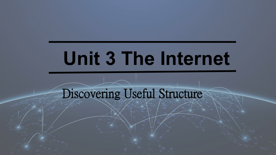 Unit 3 Discovering Useful Structures ppt课件-2022新人教版（2019）《高中英语》必修第二册.pptx_第1页