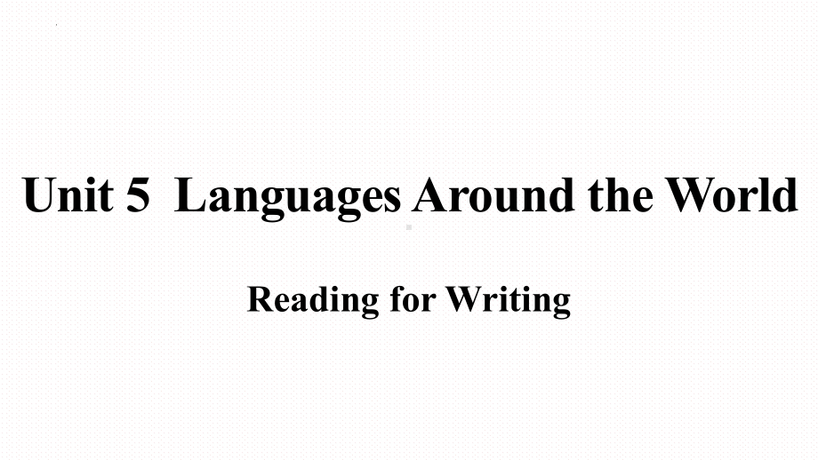 Unit 5 Reading for writing (ppt课件) -2022新人教版（2019）《高中英语》必修第一册.pptx_第1页