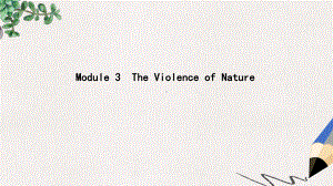 高考英语大一轮复习Module3TheViolenceofNature课件外研版必修3.ppt