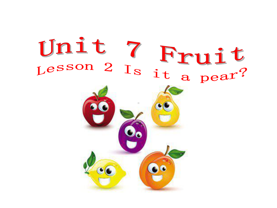 Unit7Lesson2Isitapear课件3优质公开课北师大三起3下.ppt_第1页