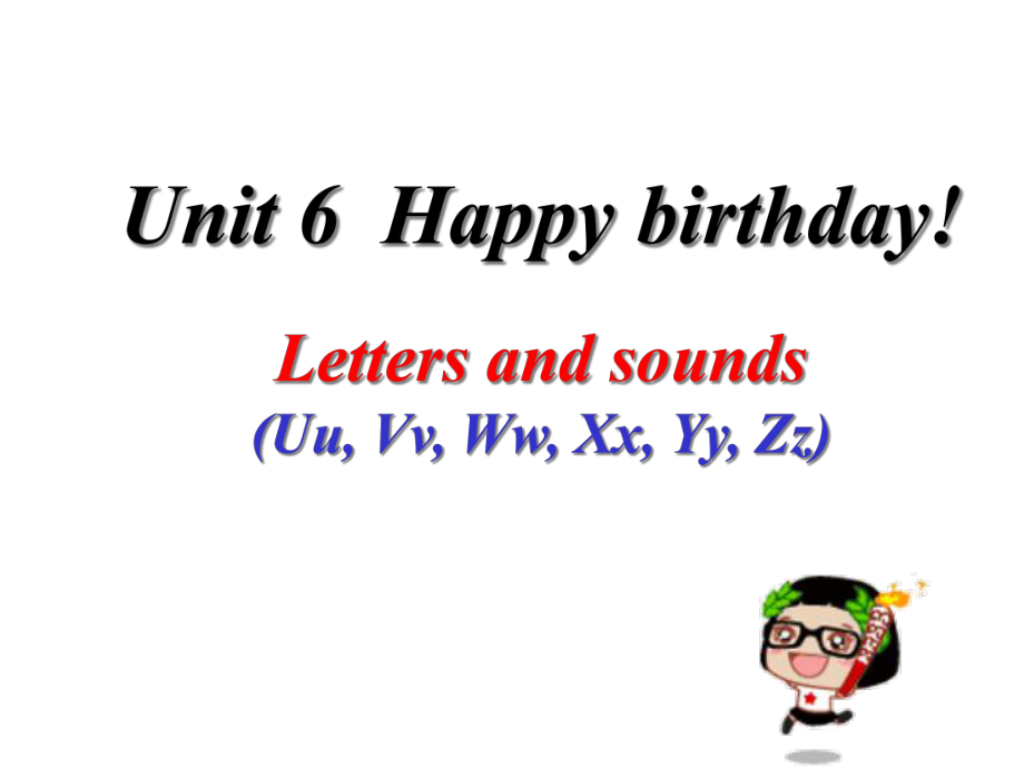 （新人教PEP版）三年级上册Unit6-Happy-birthday!第三课时Letters-and-sounds课件.ppt-(课件无音视频)_第1页